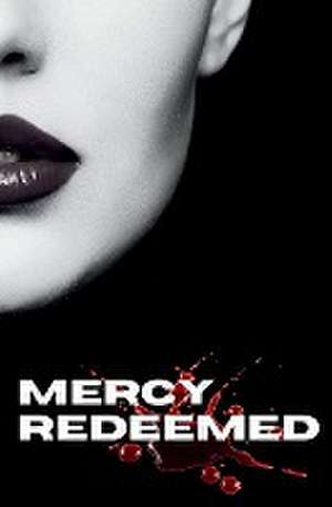 Mercy Redeemed de Kimm Reid