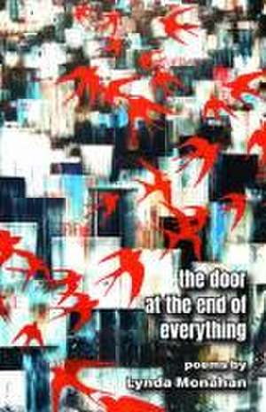 The Door at the End of Everything de Lynda Monahan