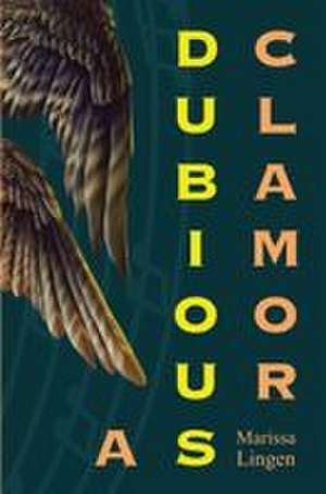 A Dubious Clamor de Marissa Lingen