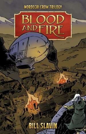 Blood and Fire de Bill Slavin