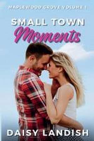 Small Town Moments de Daisy Landish