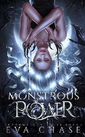 Monstrous Power de Eva Chase