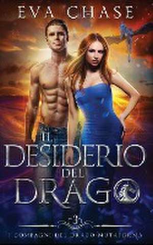 Il desiderio del drago de Eva Chase