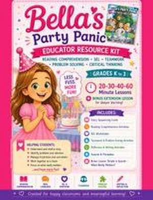 Bella's Party Panic Educator Resource Kit de Shawna James