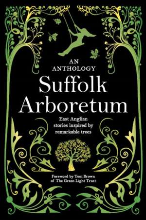 Suffolk Arboretum de MA Creative Writing Students University of Suffolk