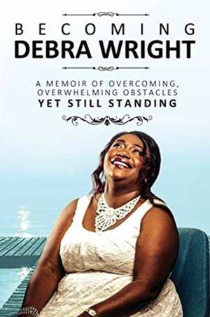 Becoming Debra Wright de Debra Wright