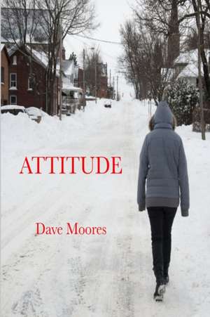 Attitude de Dave Moores