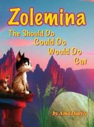 Zolemina The Should Do Could Do Would Do Cat de Ania Danylo