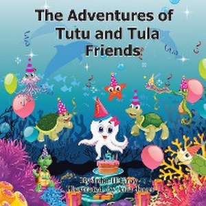 The Adventures of Tutu and Tula. Friends de John H Gray