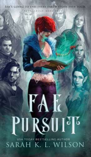 Fae Pursuit de Sarah K. L. Wilson