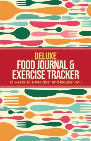 Deluxe Food Journal & Exercise Tracker de Habitually Healthy