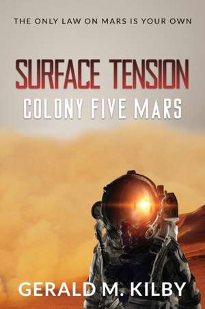 Surface Tension de Gerald M. Kilby