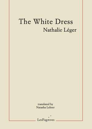 The White Dress de Nathalie Leger