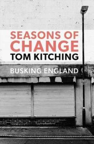 Kitching, T: Seasons of Change de Tom Kitching