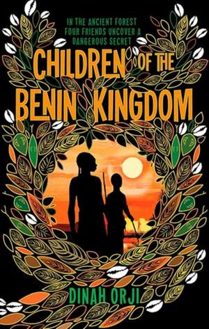 Children of the Benin Kingdom de Dinah Orji