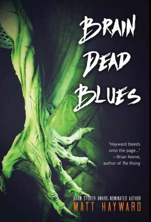 Brain Dead Blues de Matt Hayward