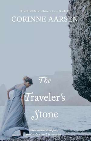 The Traveler's Stone de Corinne Gay Aarsen