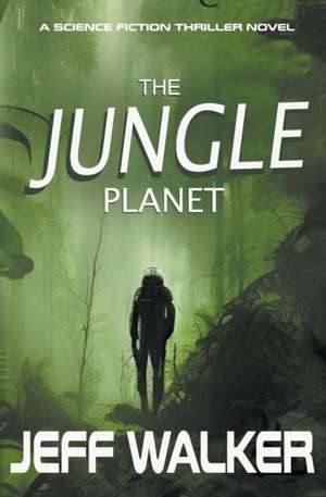 The Jungle Planet de Jeff Walker