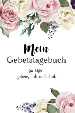 Smith, A: Mein Gebetstagebuch