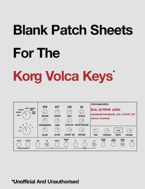 Blank Patch Sheets For The Korg Volca Keys de Ashley Hewitt