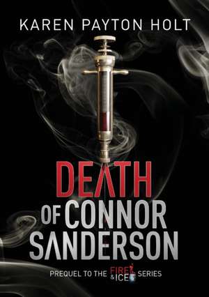 Death of Connor Sanderson de Karen Payton Holt