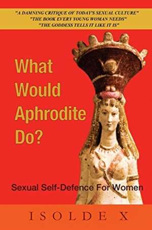 What Would Aphrodite Do? de Isolde X