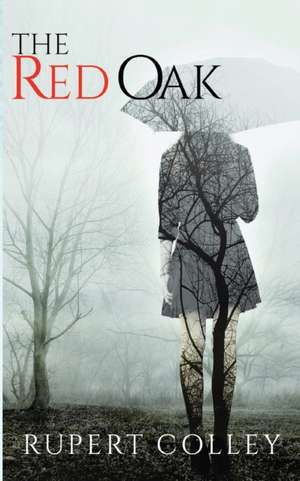 The Red Oak de Rupert Colley
