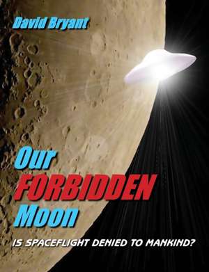 Our Forbidden Moon de David Bryant