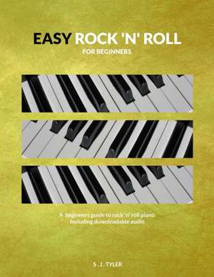 Easy Rock 'n' Roll de S J Tyler