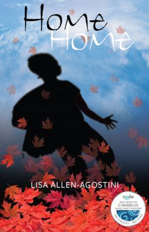 Home Home de Lisa Allen-Agostini