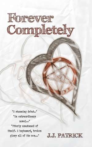 Forever Completely de J. J. Patrick