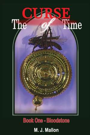 The Curse of Time Book 1 Bloodstone de Colleen Chesebro