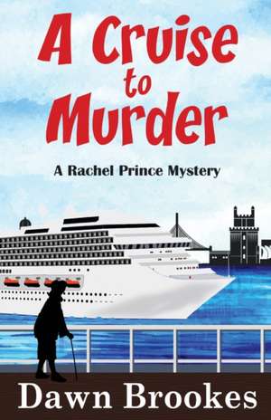 A Cruise to Murder de Dawn Brookes