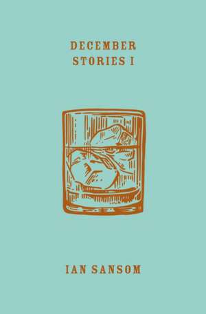 December Stories 1 de Ian Sansom