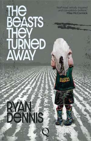 The Beasts They Turned Away de Ryan Dennis