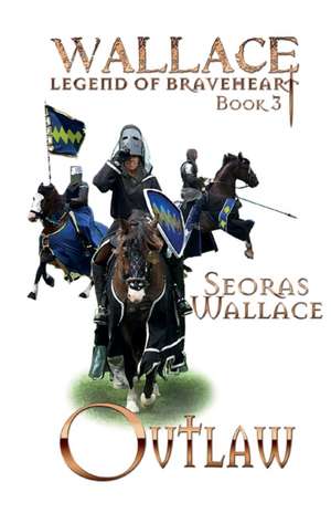 Outlaw de Seoras Wallace