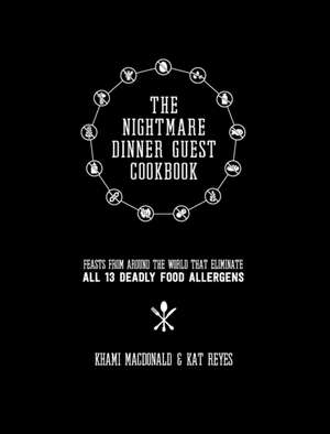 The Nightmare Dinner Guest Cookbook de Kat Reyes