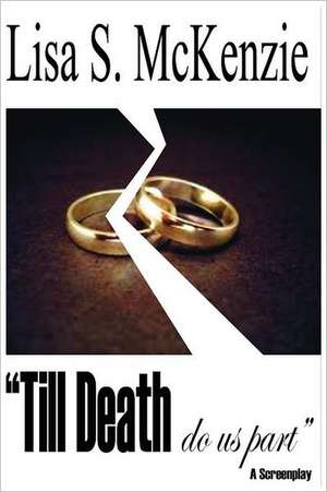 Mckenzie, L: Til Death Do Us Part
