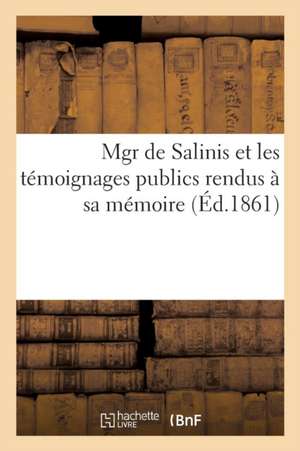 Mgr de Salinis Et Les Témoignages Publics Rendus À Sa Mémoire de ""