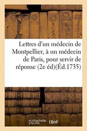 Lettres d'Un Médecin de Montpellier, À Un Médecin de Paris, Critique Du Traité de Chimie de ""