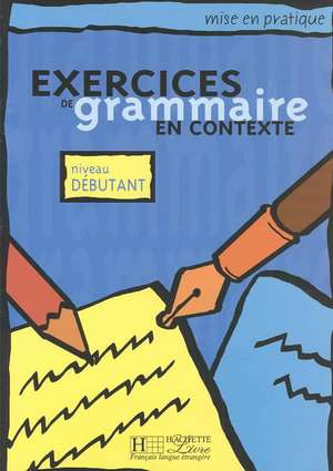 Exercices De Grammaire En Contexte de Anne Akyuz