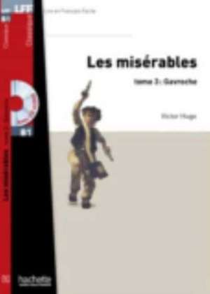 Les Miserables (Gavroche), T. 3 (Hugo) + CD Audio MP3