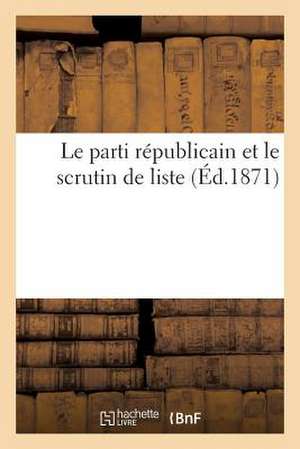 Le Parti Republicain Et Le Scrutin de Liste