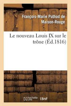 Le Nouveau Louis IX Sur Le Trone