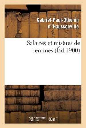 Salaires Et Miseres de Femmes