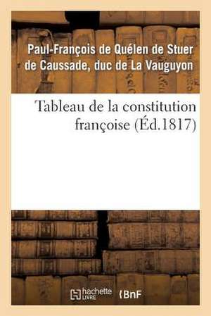 Tableau de la Constitution Françoise de Paul-François La Vauguyon