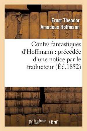 Contes Fantastiques D'Hoffmann