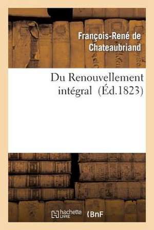 Du Renouvellement Integral