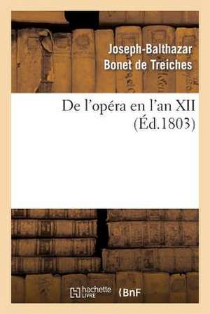 de L'Opera En L'An XII