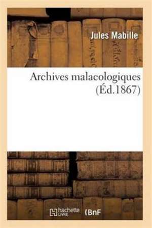 Archives Malacologiques de Mabille-J